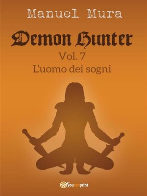 cover image of Demon Hunter Volume 7--L'uomo dei sogni